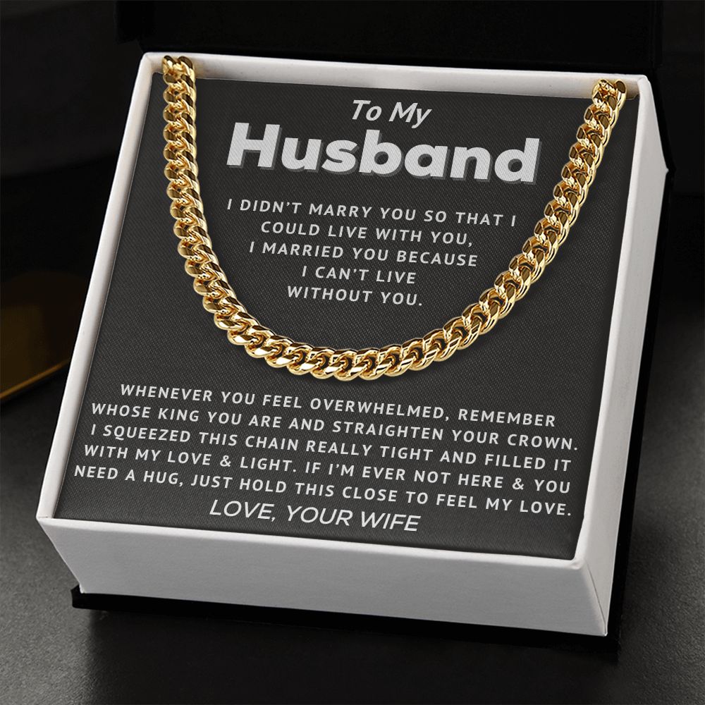 Husband - Can't Live Without You - Cuban Link Chain