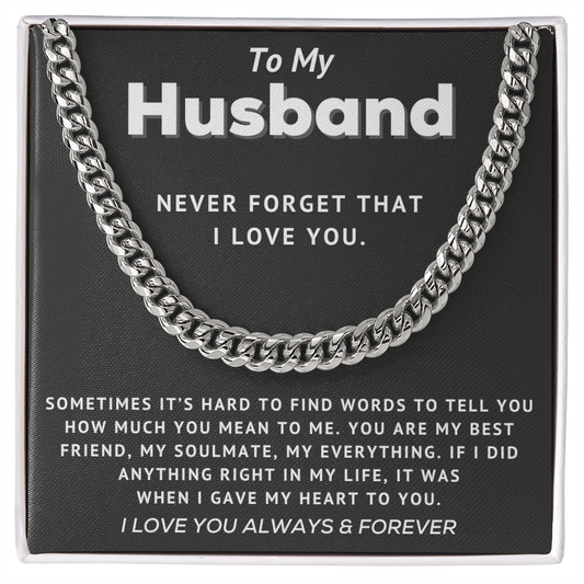 To My Husband - Never Forget - Cuban Link Chain