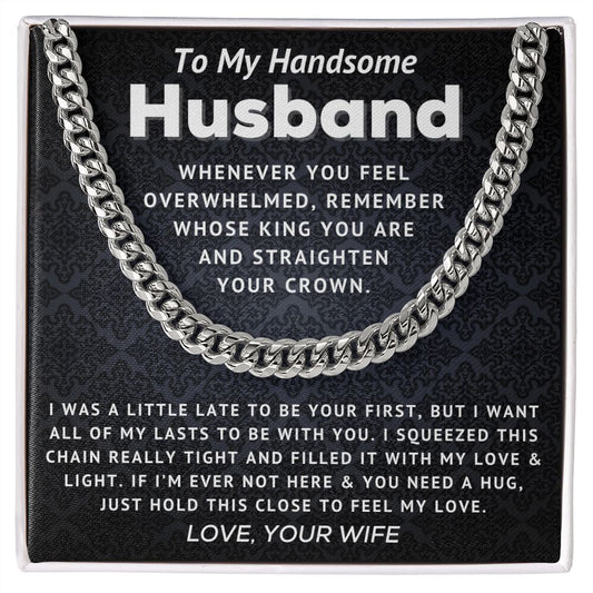 [Almost Sold Out] To My Handsome Husband - Straighten Your Crown - Cuban Link Chain