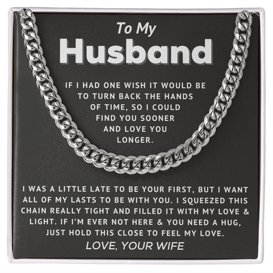 To My Husband - Love You Longer - Cuban Link Chain