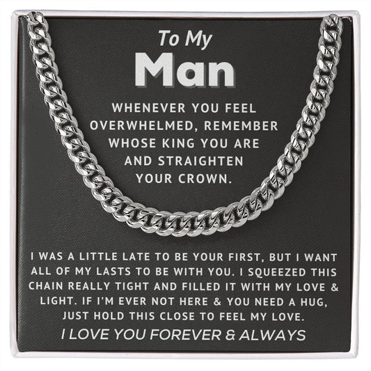 To My Man - Straighten Your Crown - Cuban Link Chain