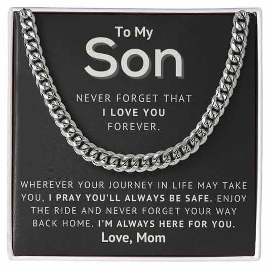 To My Son - Always Here For You - Cuban Link Chain
