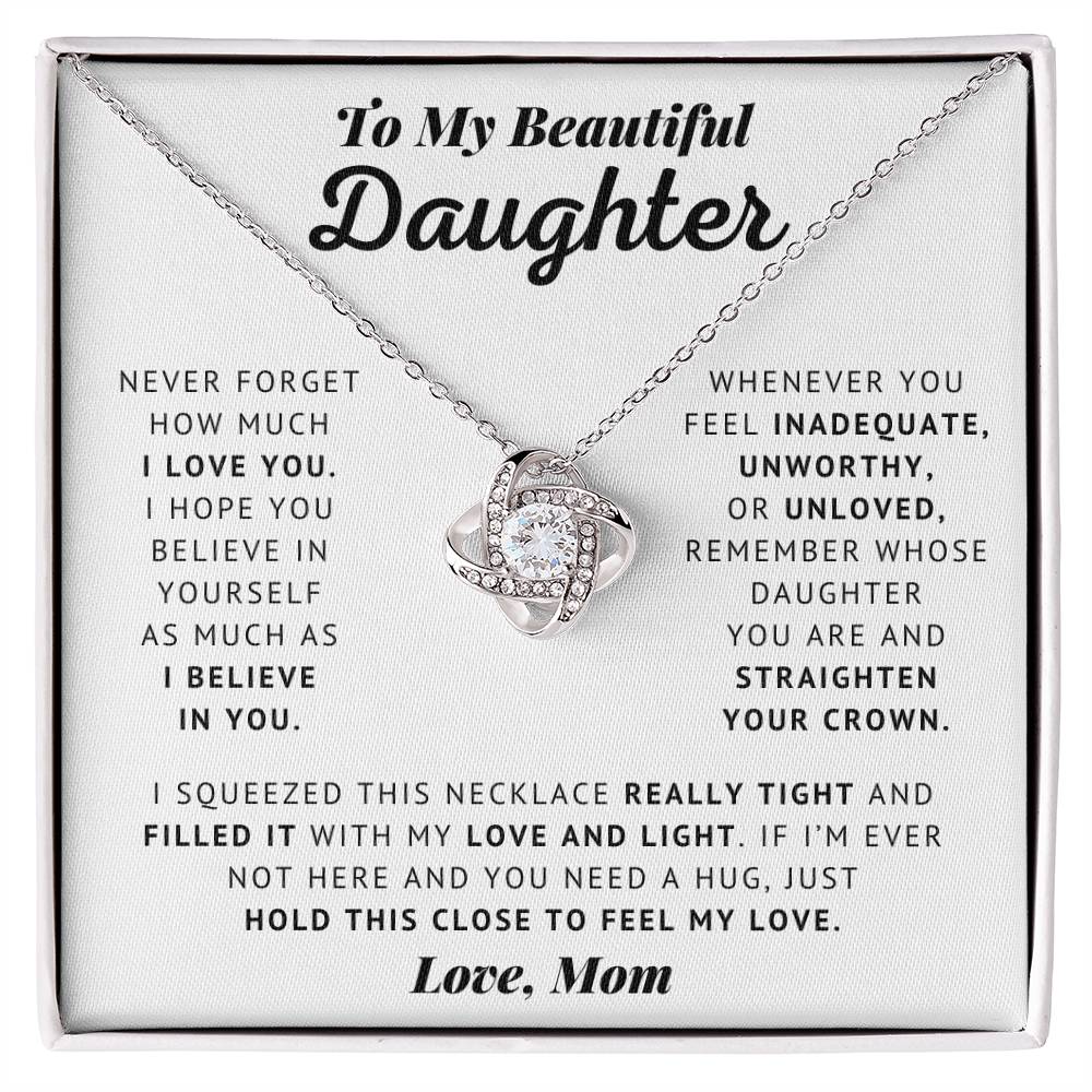 To My Beautiful Daughter - Straighten Your Crown - Love Knot Necklace