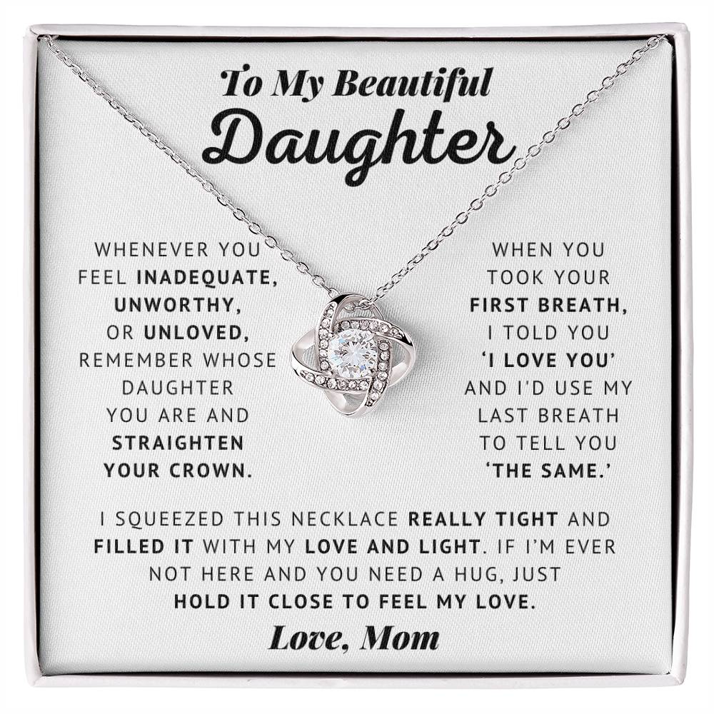 To My Beautiful Daughter - Straighten Your Crown - Love Knot Necklace