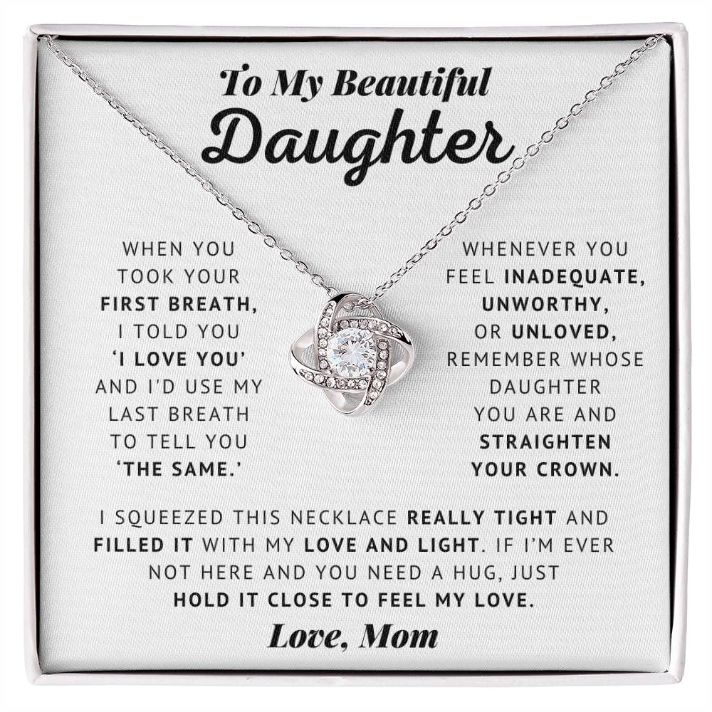 To My Beautiful Daughter - Straighten Your Crown - Love Knot Necklace