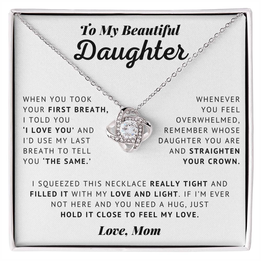 To My Beautiful Daughter - Straighten Your Crown - Love Knot Necklace